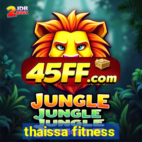 thaissa fitness